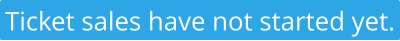 Ticket sales have not started yet.