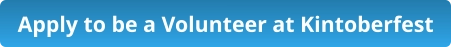 Apply to be a Volunteer at Kintoberfest